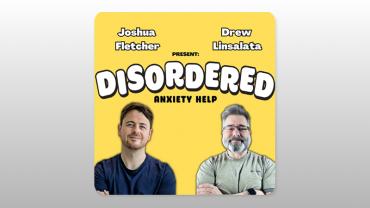Disordered: Anxiety Help
