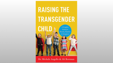 Raising the Trans Gender Child